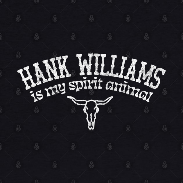 Hank Williams Is My Spirit Animal by DankFutura